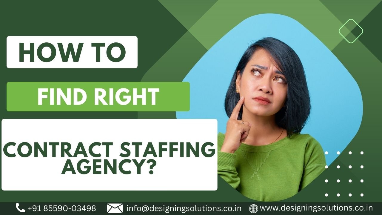 How to Find the Right Contract Staffing Agency for Your Needs
