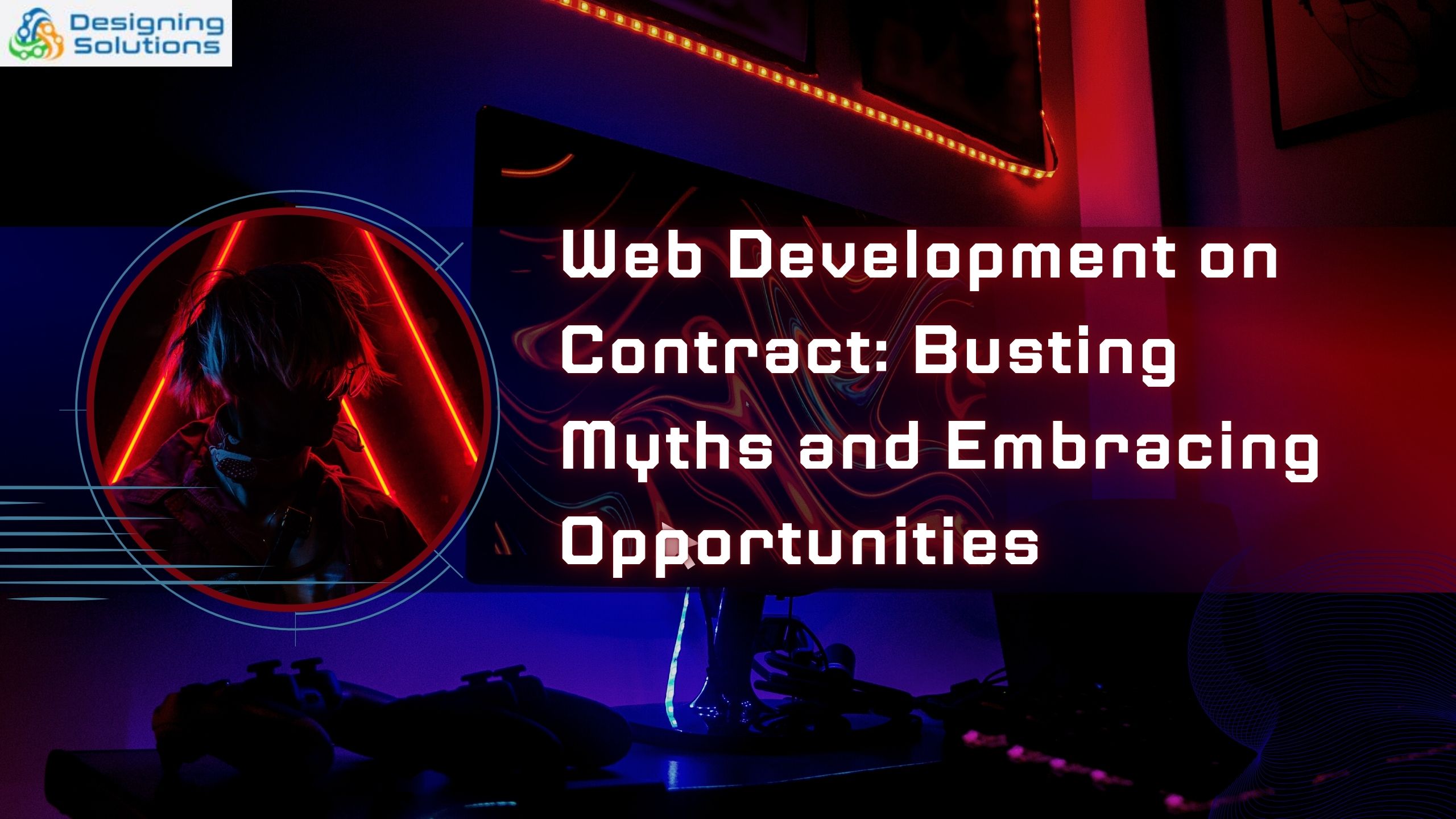Web Development on Contract: Busting Myths and Embracing Opportunities