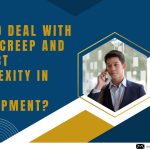 How to Deal with Scope Creep and Project Complexity in Web Development?
