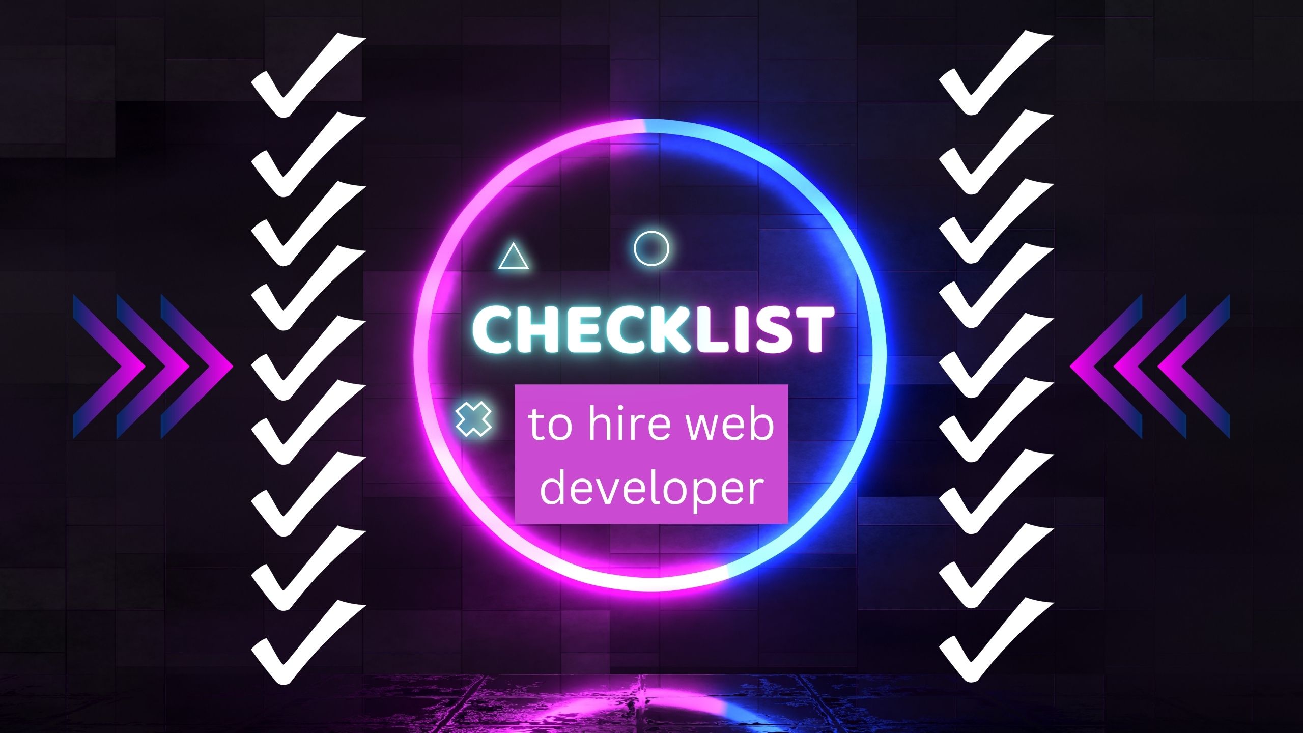 The Ultimate Checklist for Hiring a Web Developer